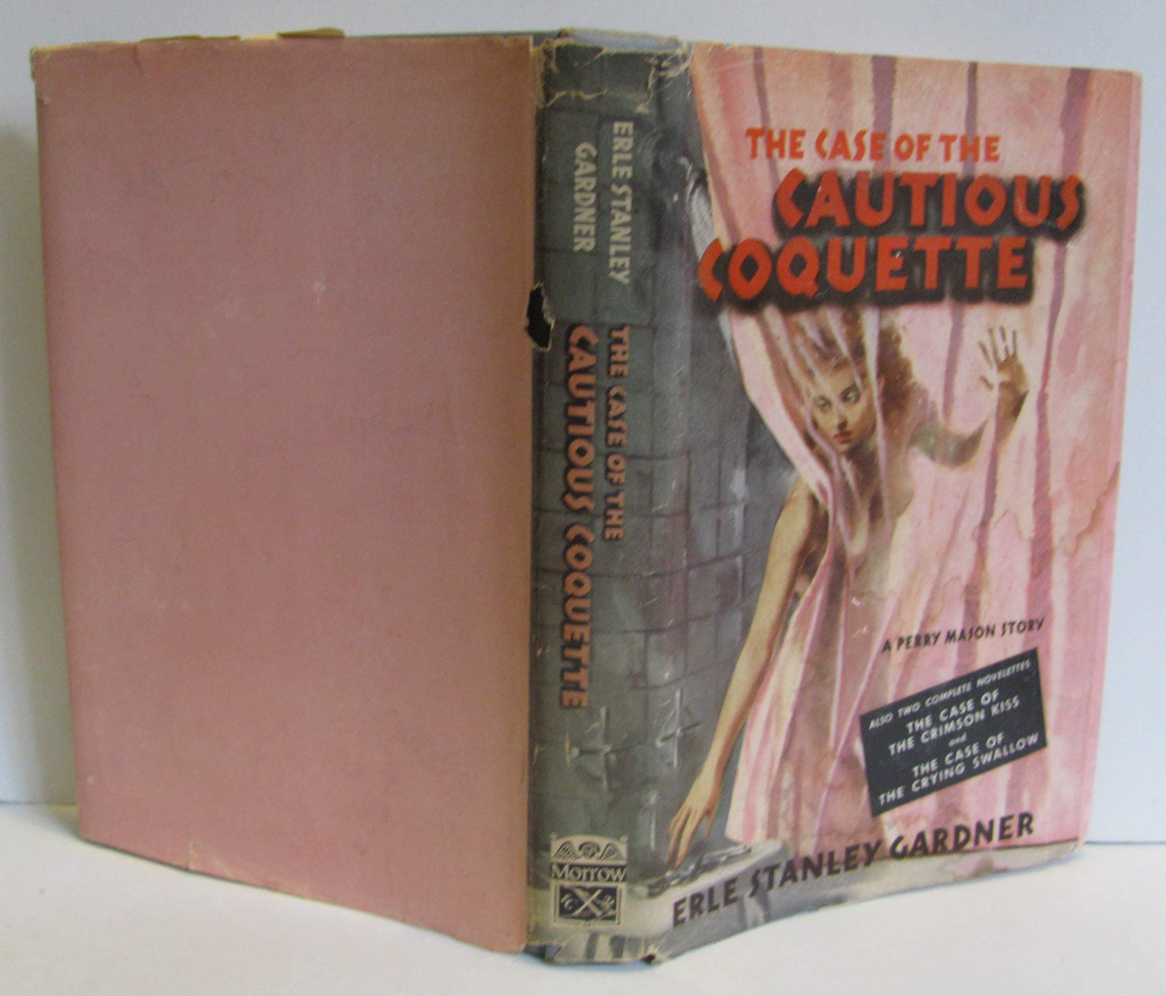 The Case of the Cautious Coquette: The Case of the Crimson Kiss- The Case of the Crying Swallow Gardner, Erle Stanley by null