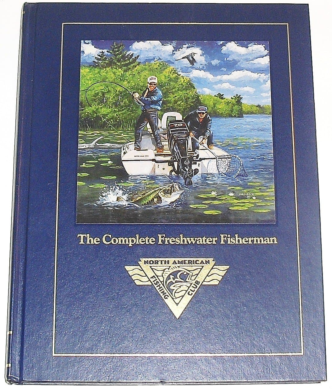 The Complete Freshwater Fisherman Dick Sternberg by null