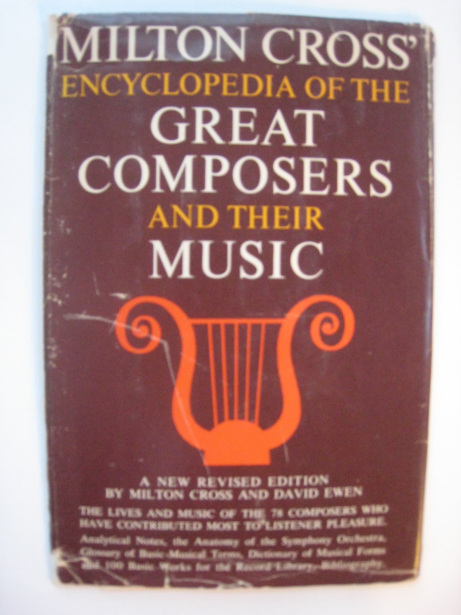 Milton Cross' Encyclopedia of the Great Composers and Their Music (Volume I) Milton Cross and David Ewen by null