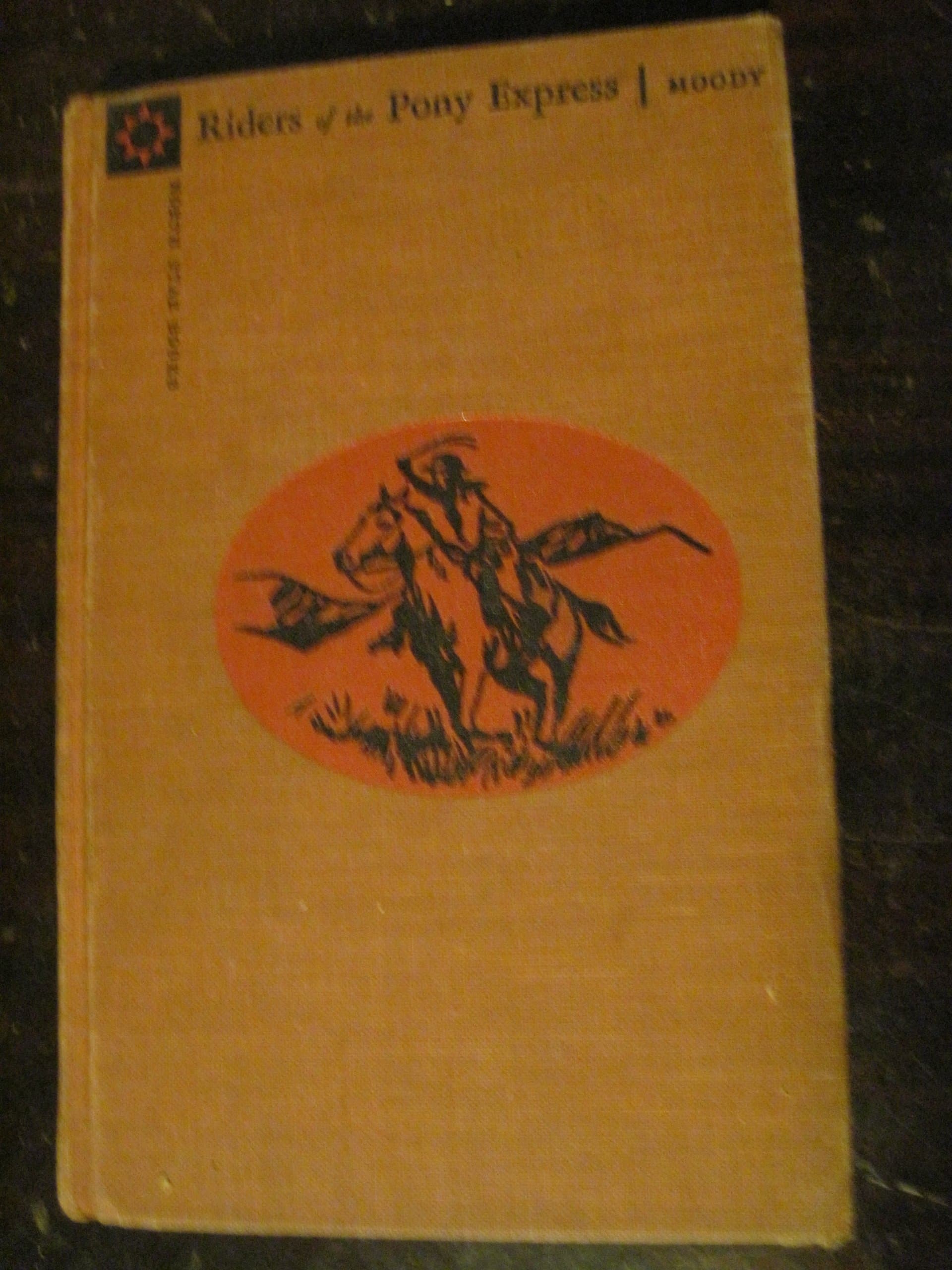 Riders of the Pony express (North Star Books) Moody, Ralph by null