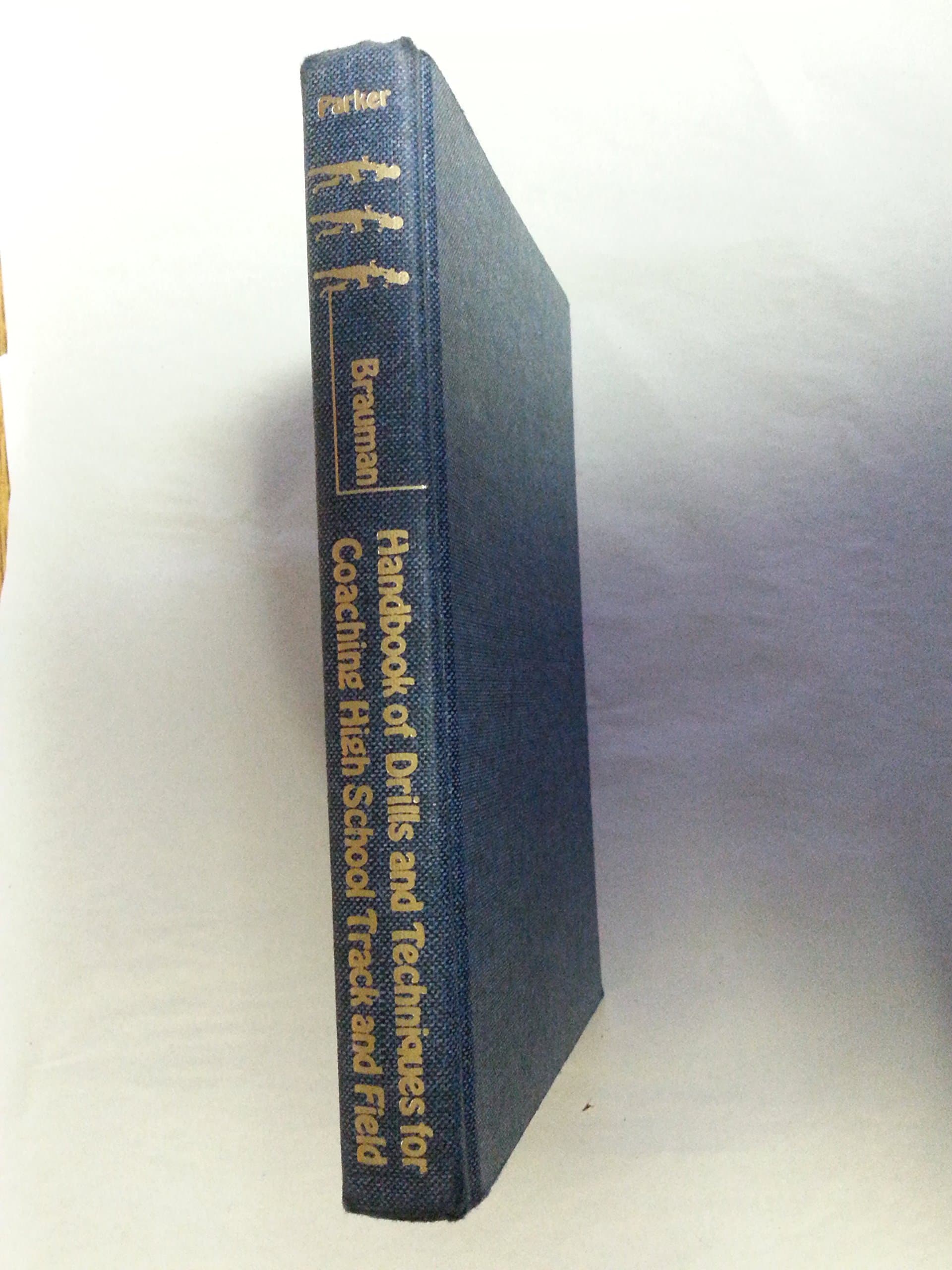 Handbook of Drills and Techniques for Coaching High School Track and Field Brauman, Ken by null