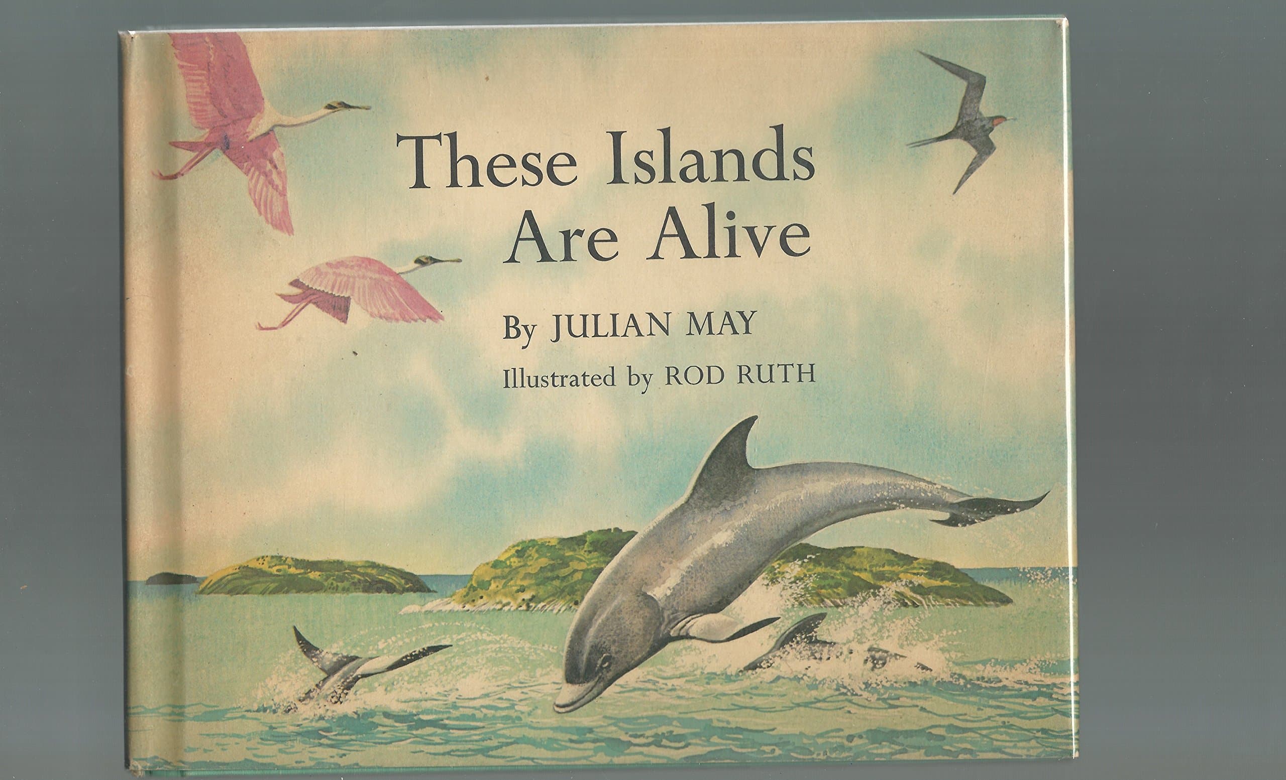 These islands are alive May, Julian by null