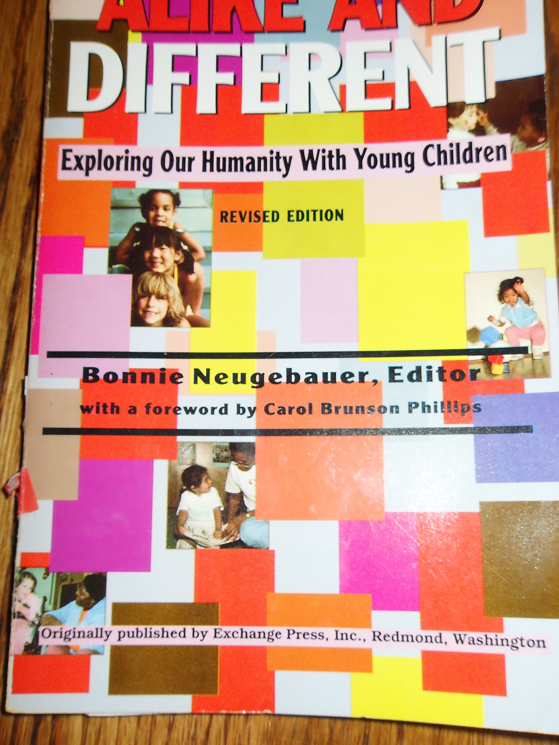 Alike and Different: Exploring Our Humanity With Young Children, Revised Edition (Naeyc) National Association for the Education of Young Children and Neugebauer, Bonnie by null
