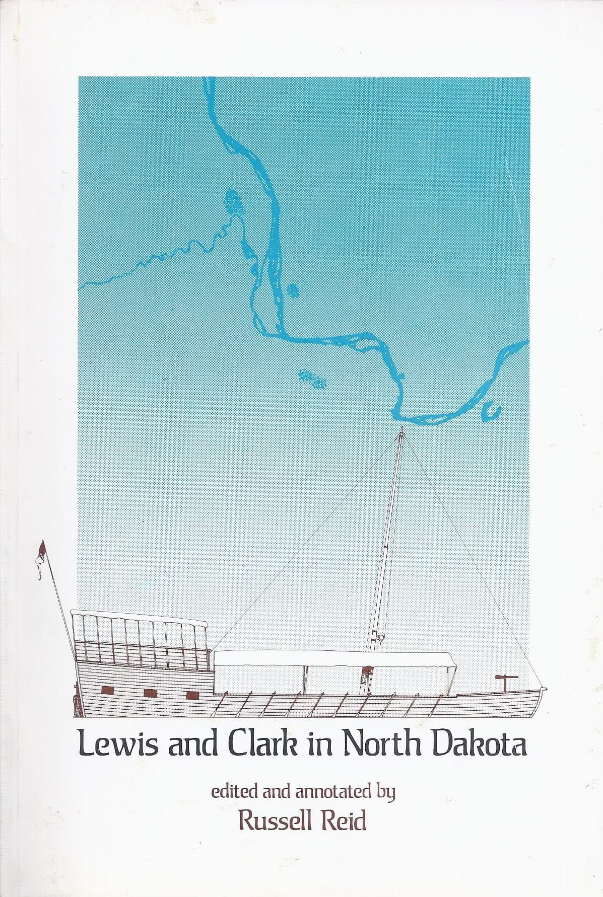 Lewis and Clark in North Dakota Reid, Russell by null