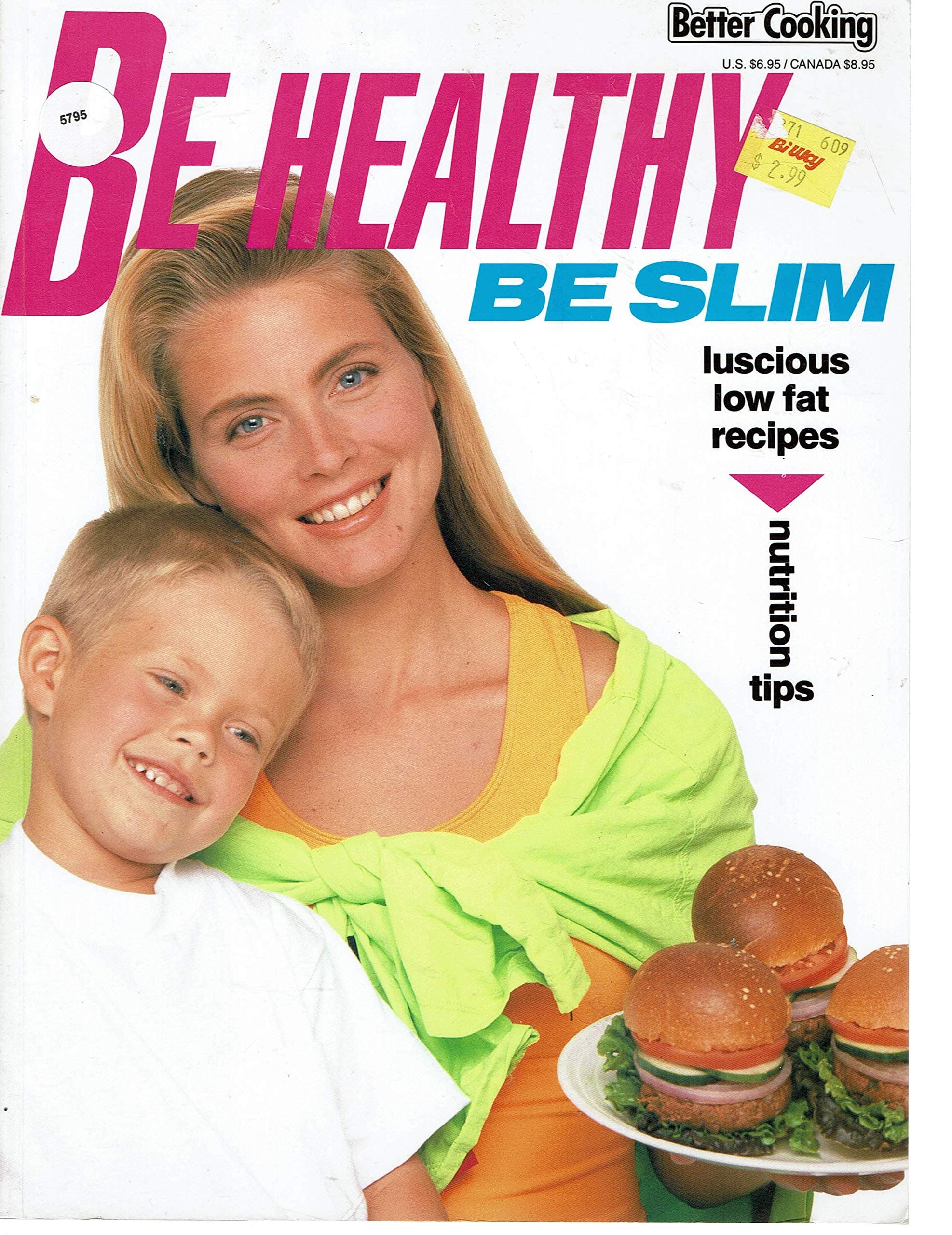 Be Healthy Be Slim Ser Better Cooking by null