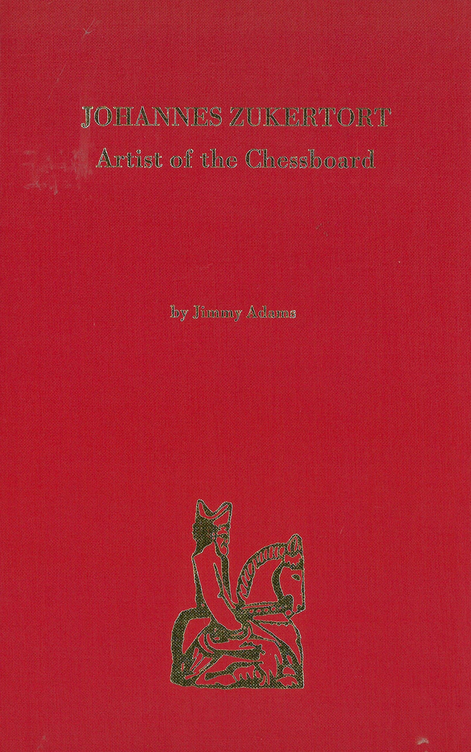 Johannes Zukertort: Artist of the chessboard Adams, Jimmy by null