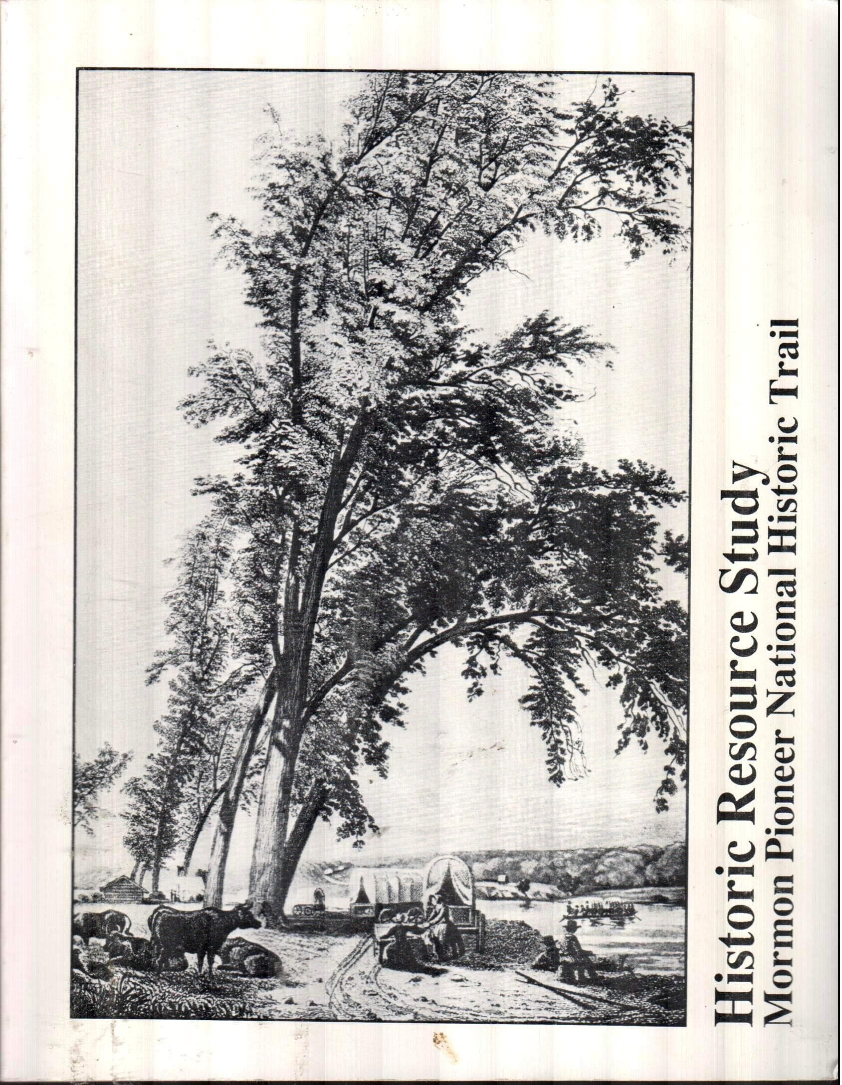 Historic resource study: Mormon Pioneer National Historic Trail Kimball, Stanley Buchholz by null