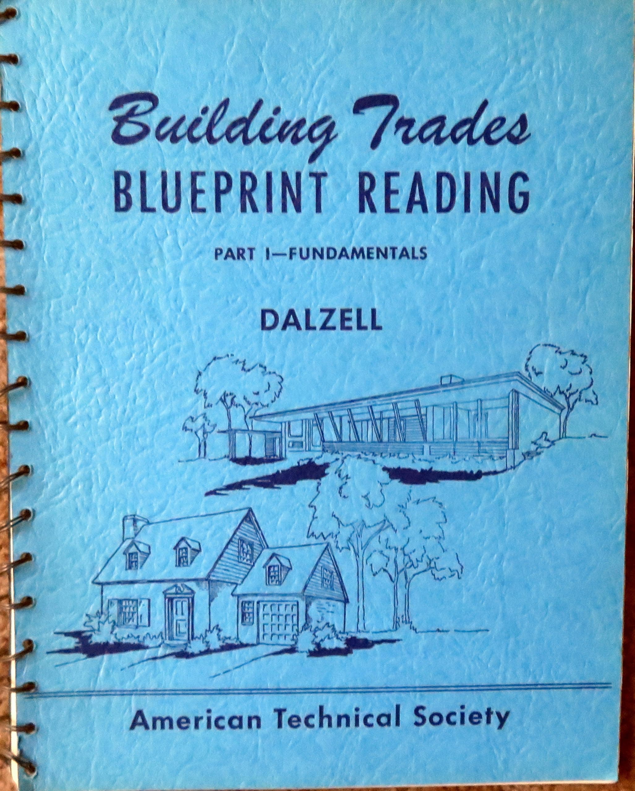 Building trades blueprint reading Dalzell, J. Ralph by null