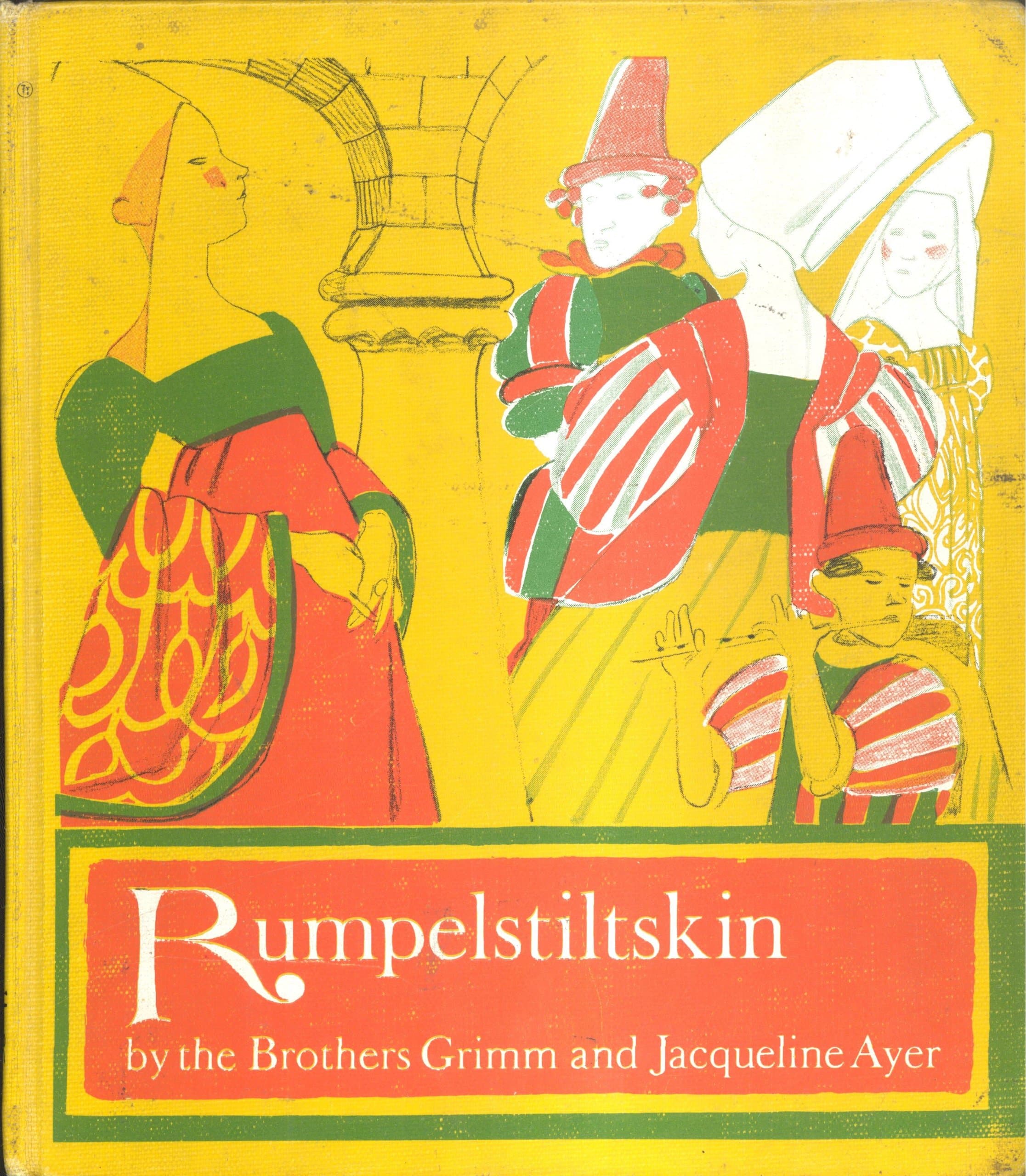 Rumpelstiltskin Jacob Grimm; Wilhelm Grimm and Jacqueline Ayer by null