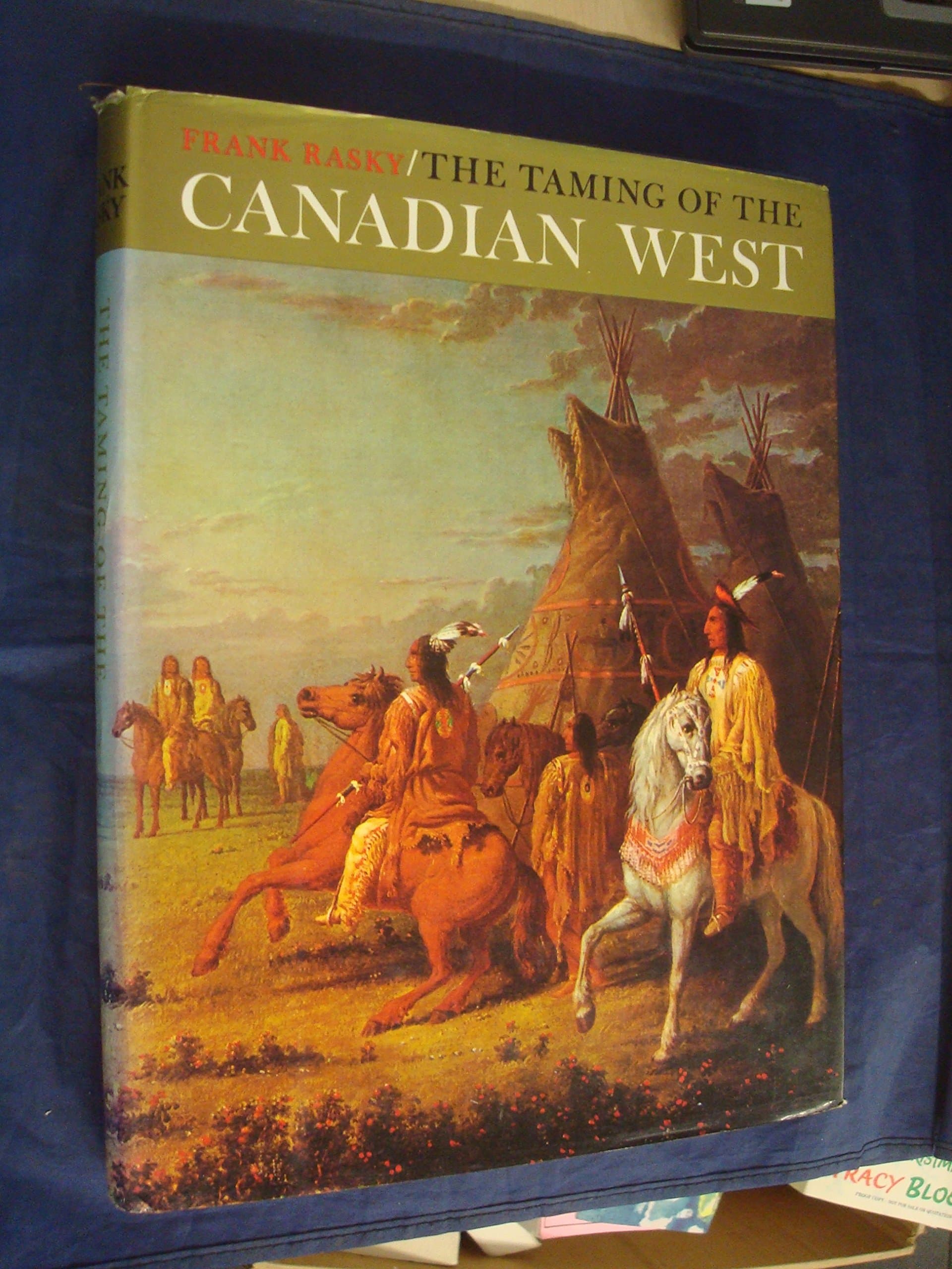 The taming of the Canadian West