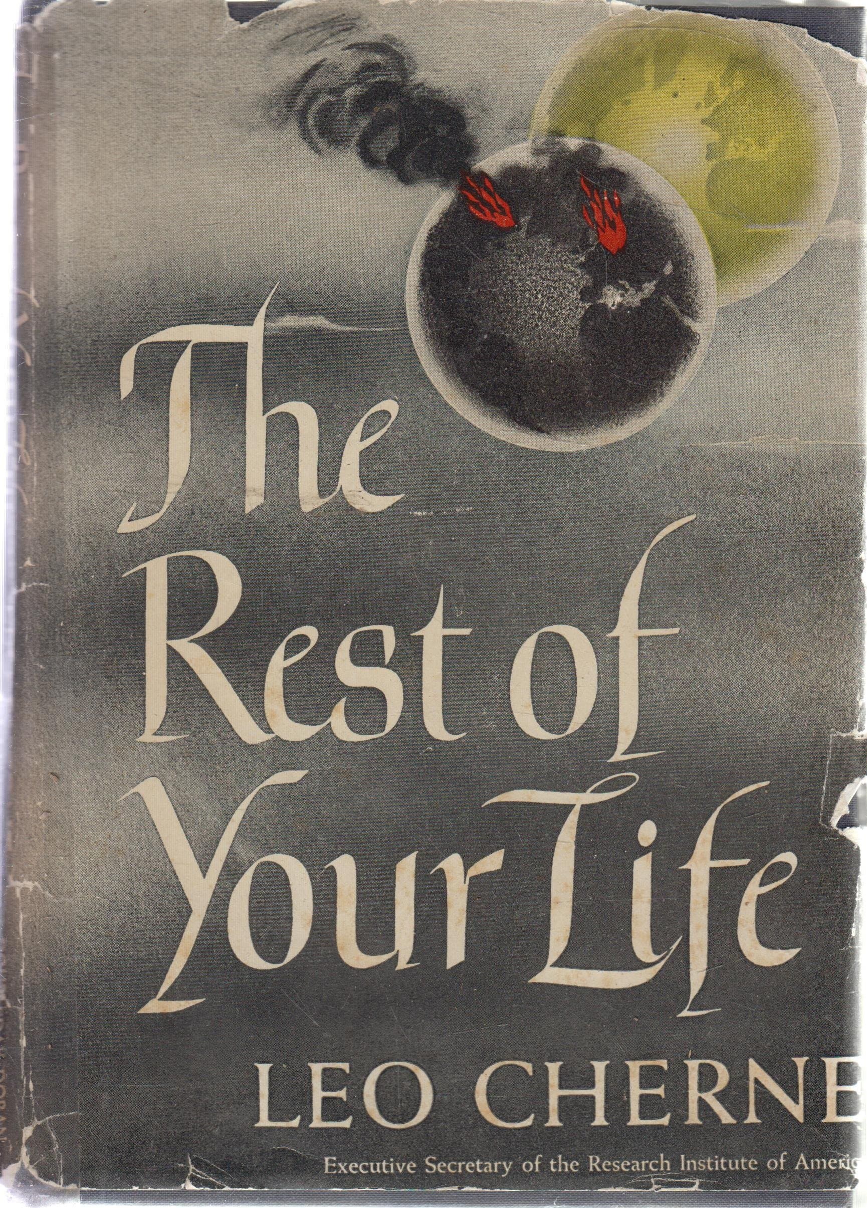 The rest of your life Cherne, Leo M. by null
