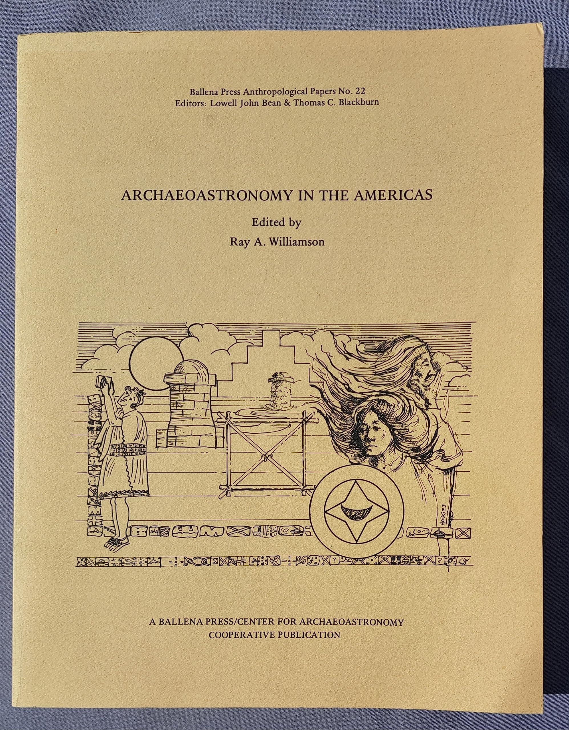 Archaeoastronomy in the Americas (Ballena Press Anthropological Papers)