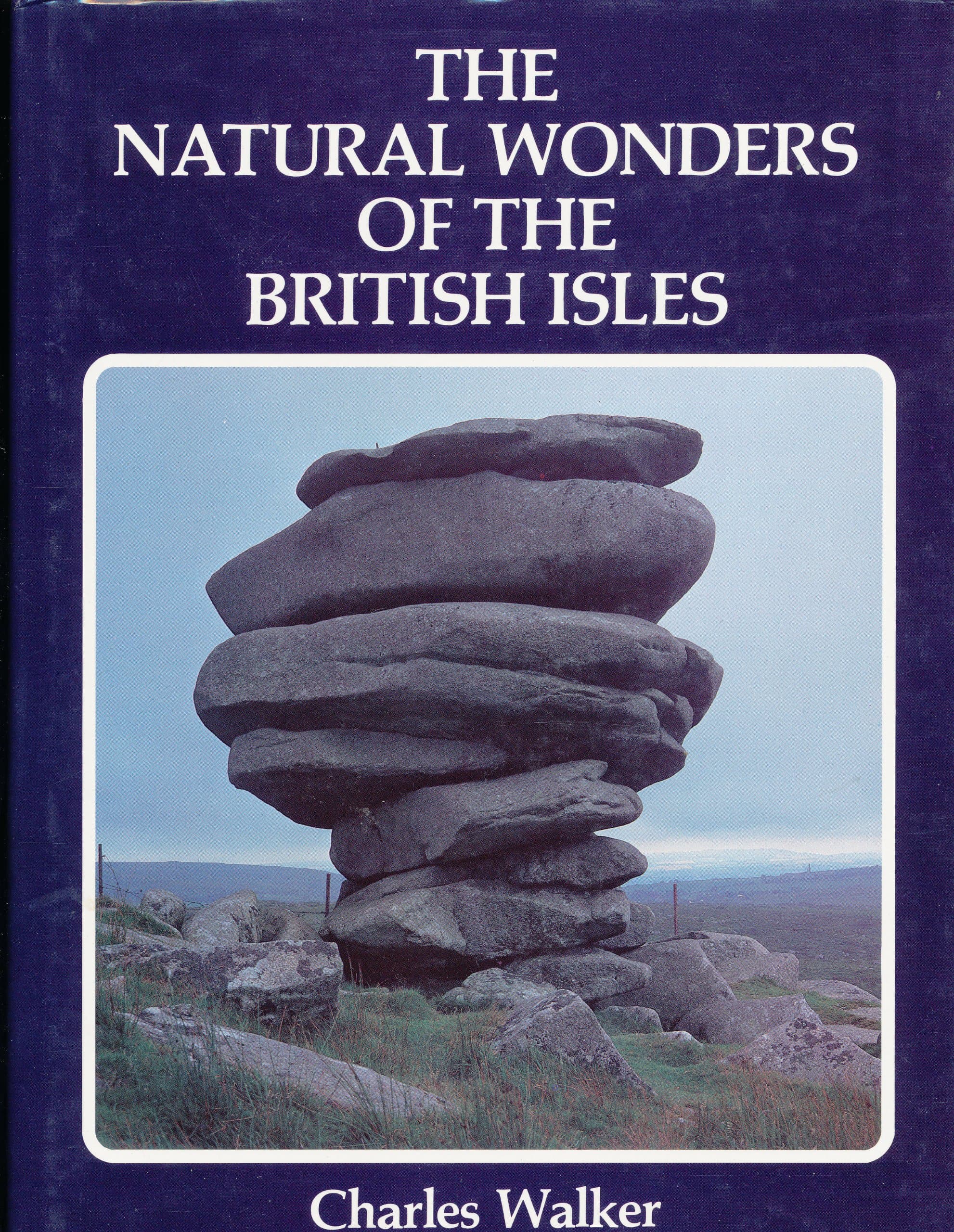 The natural wonders of the British Isles Walker, Charles by null