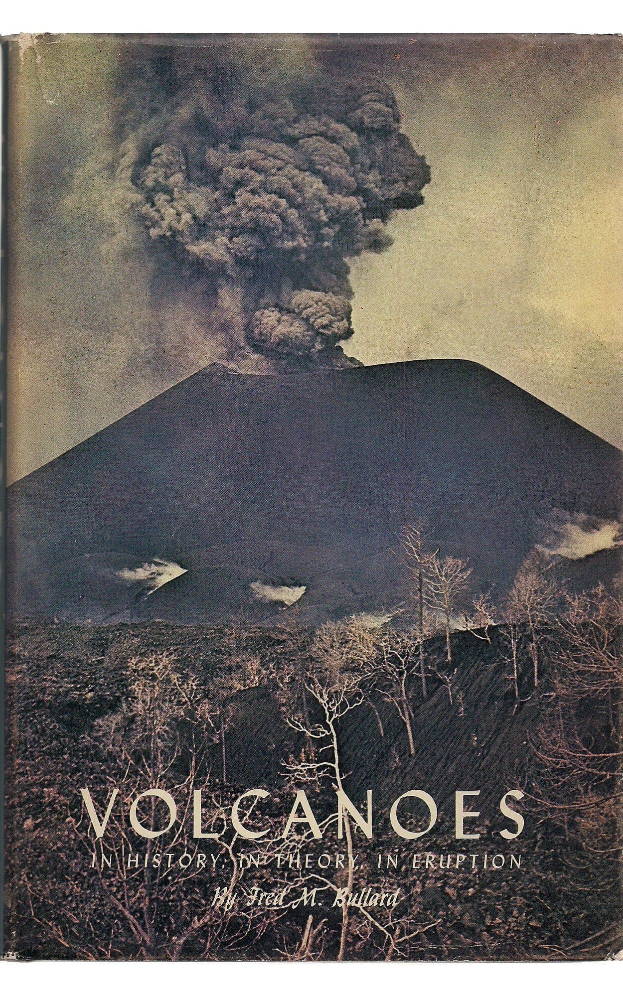 Volcanoes in History, in Theory, in Eruption