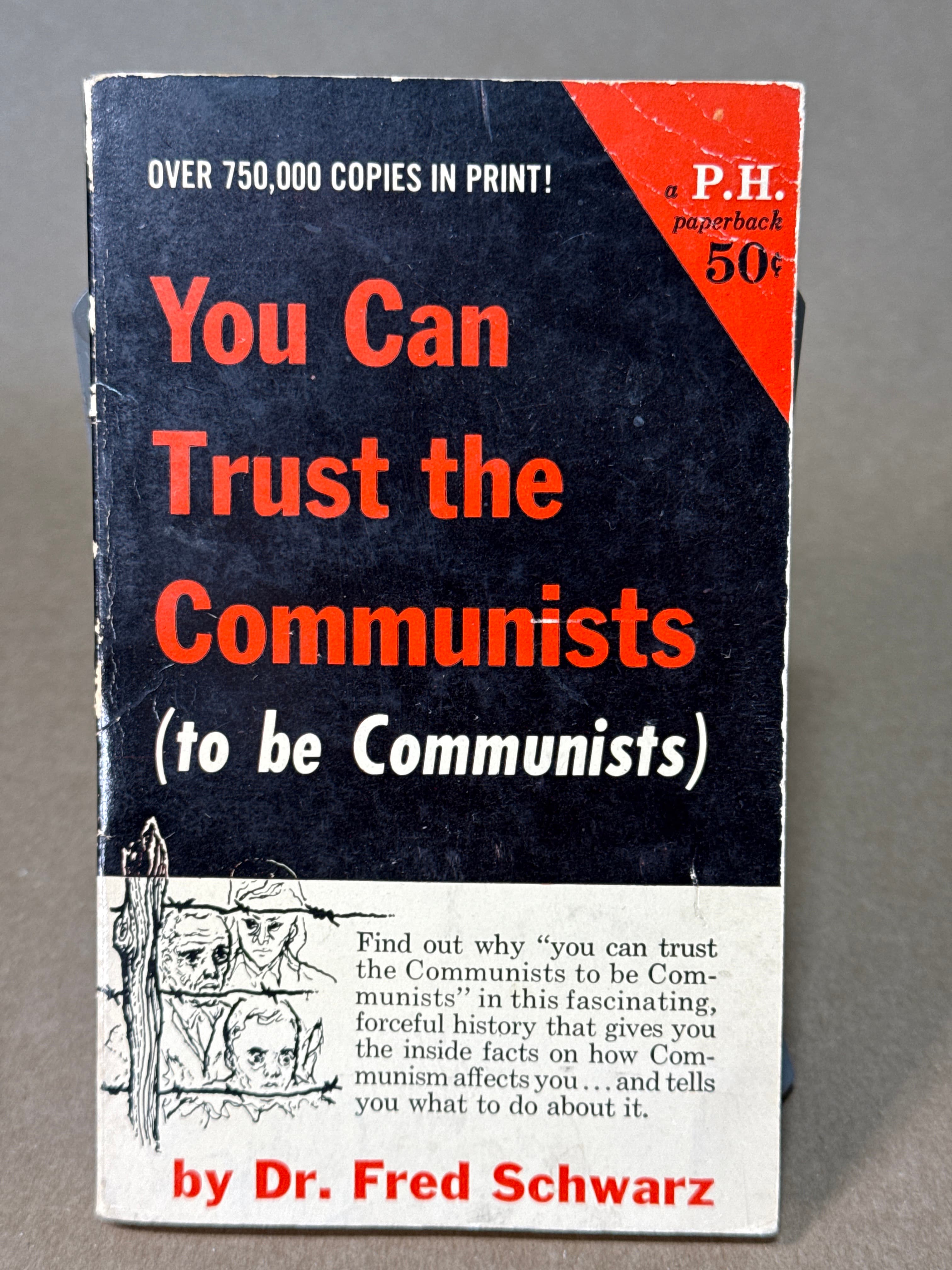 You Can Trust the Communists (to be Communists) by Dr. Fred Schwarz - front cover
