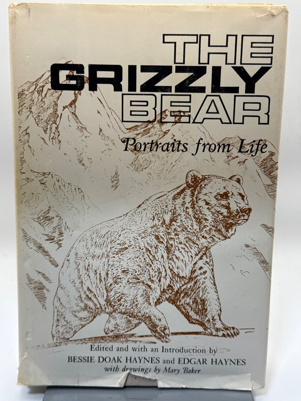 The Grizzly Bear: Portraits from Life by Bessie D. Haynes & Edgar Haynes - front cover