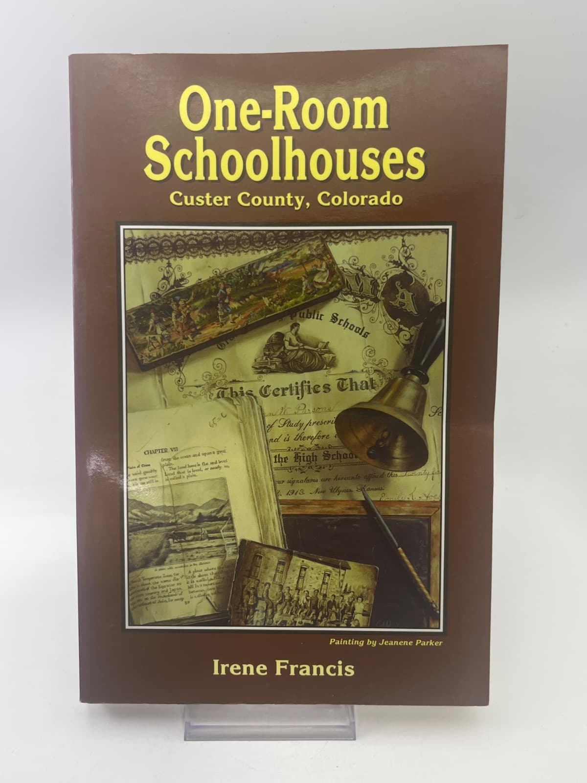 One-Room Schoolhouses: Custer County, Colorado by Irene Francis - front cover