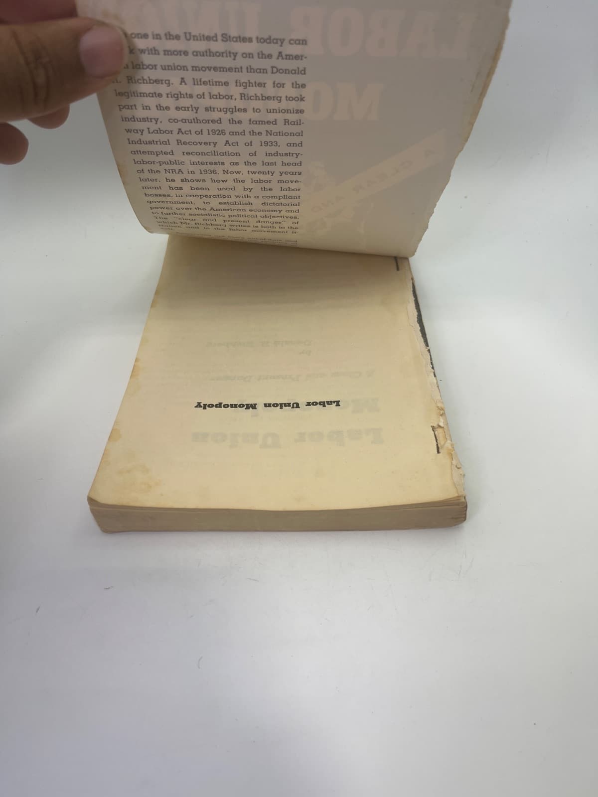 Labor Union Monopoly by Donald R. Richberg - additional view