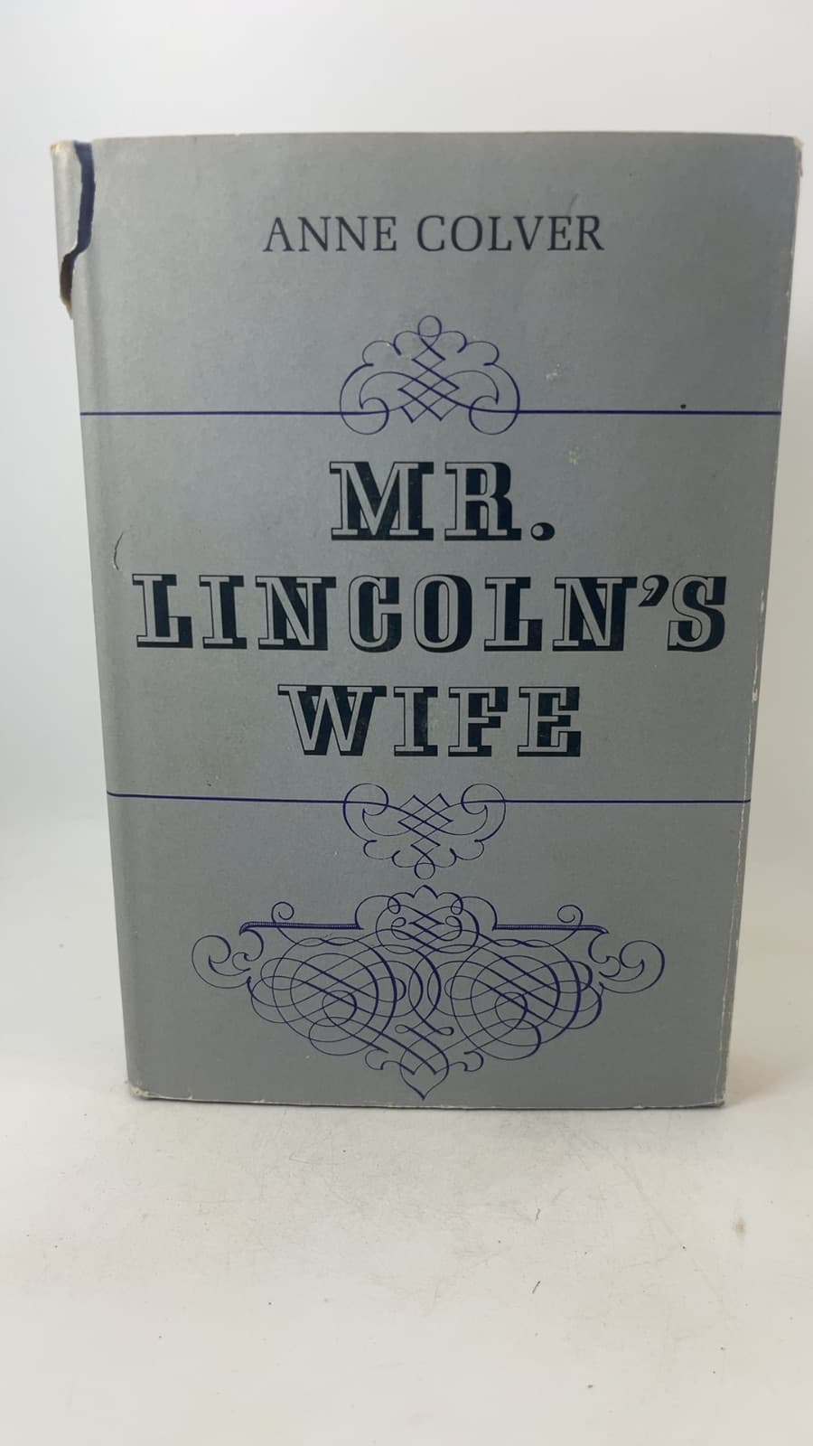 Mr. Lincoln's Wife by Anne Colver - front cover