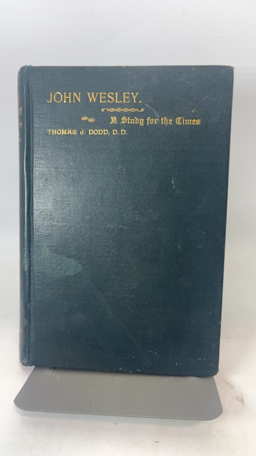 John Wesley: A Study for the Times by Thomas J. Dodd, D.D. - front cover