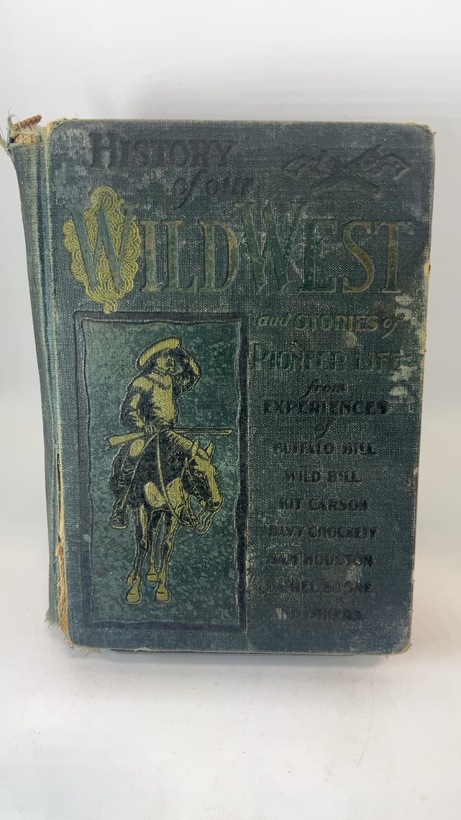 History of Our Wild West and Stories of Pioneer Life - front cover