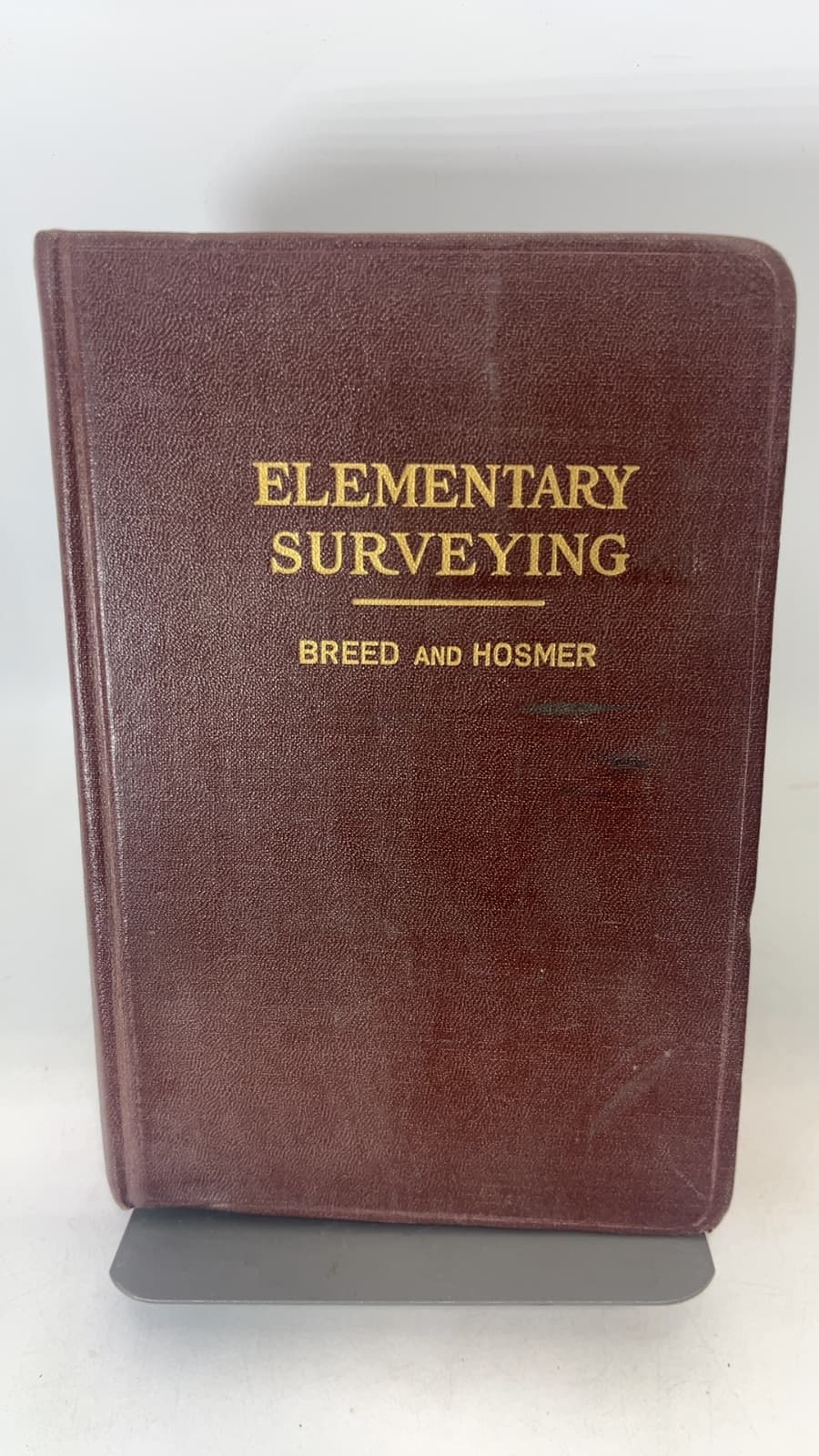 The Principles and Practice of Surveying Volume I: Elementary Surveying by Charles B. Breed and George L. Hosmer - front cover