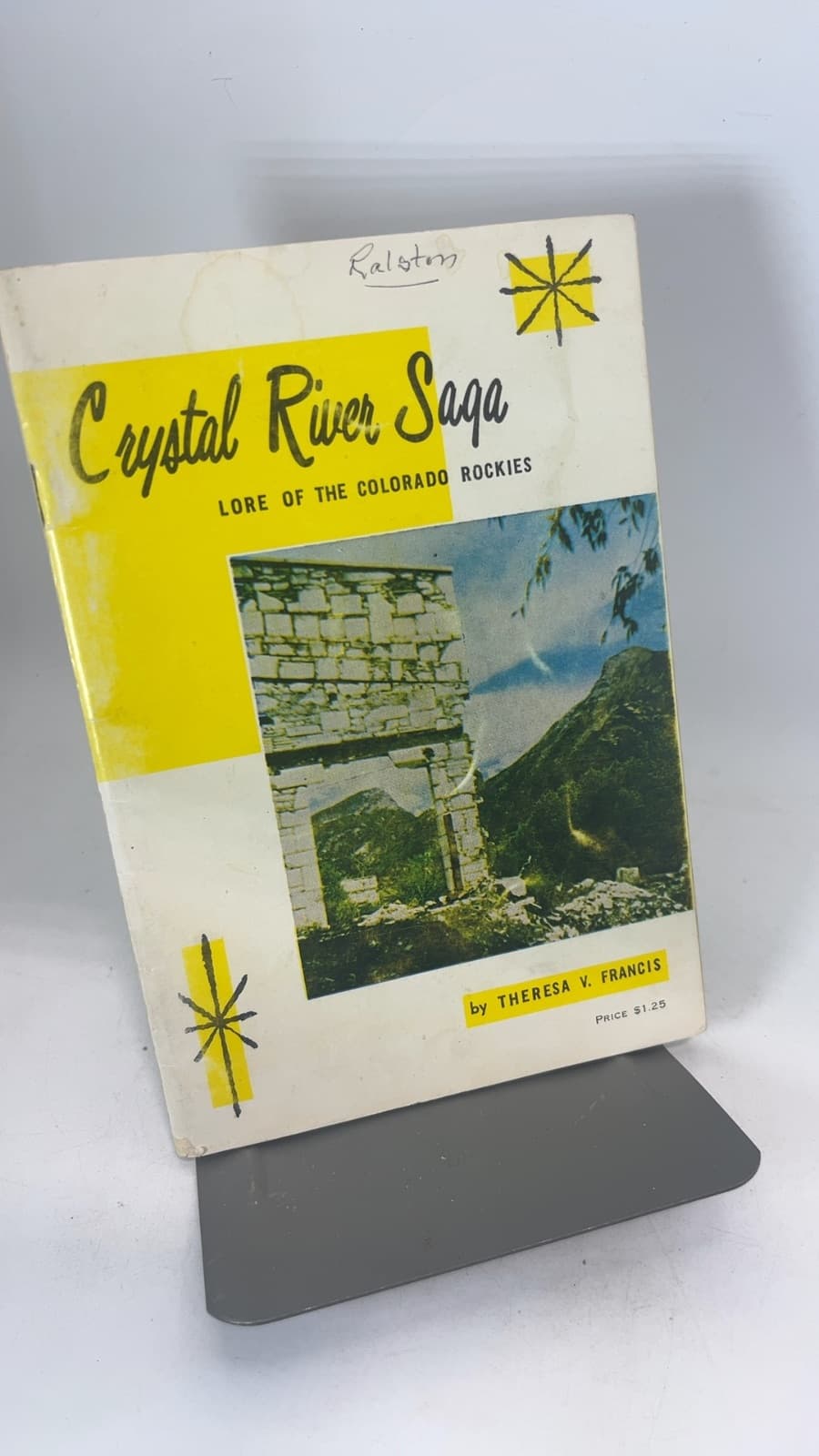 Crystal River Saga: Lore of the Colorado Rockies by Theresa V. Francis - front cover