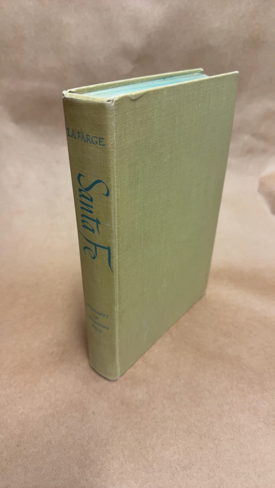 Santa Fe: The Autobiography of a Southwestern Town by Oliver La Farge with the assistance of Arthur N. Morgan - front cover