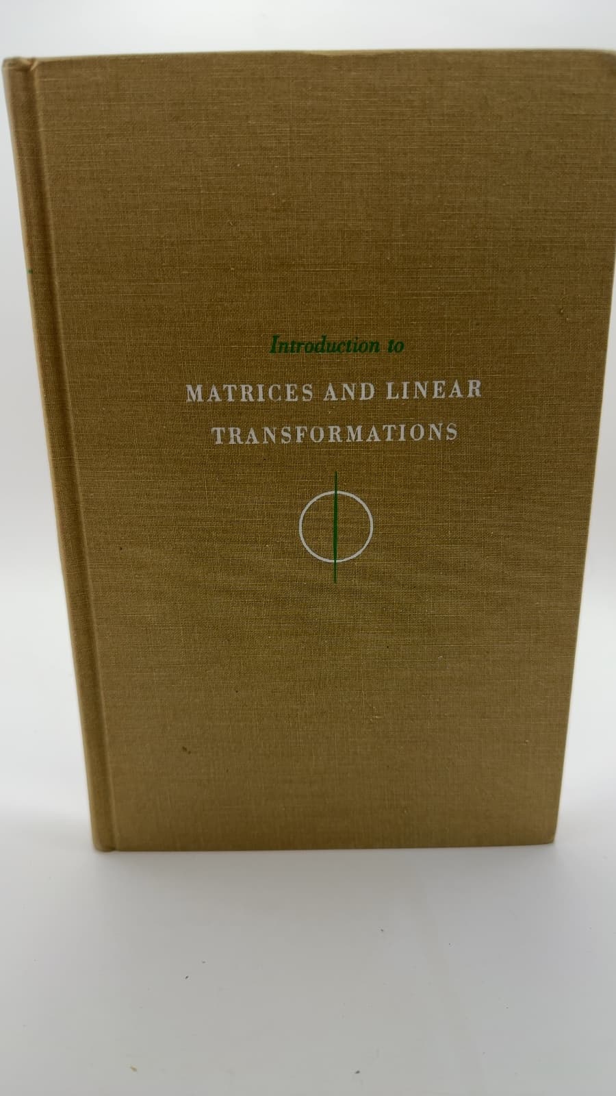 Introduction to Matrices and Linear Transformations by Daniel T. Finkbeiner, II - front cover