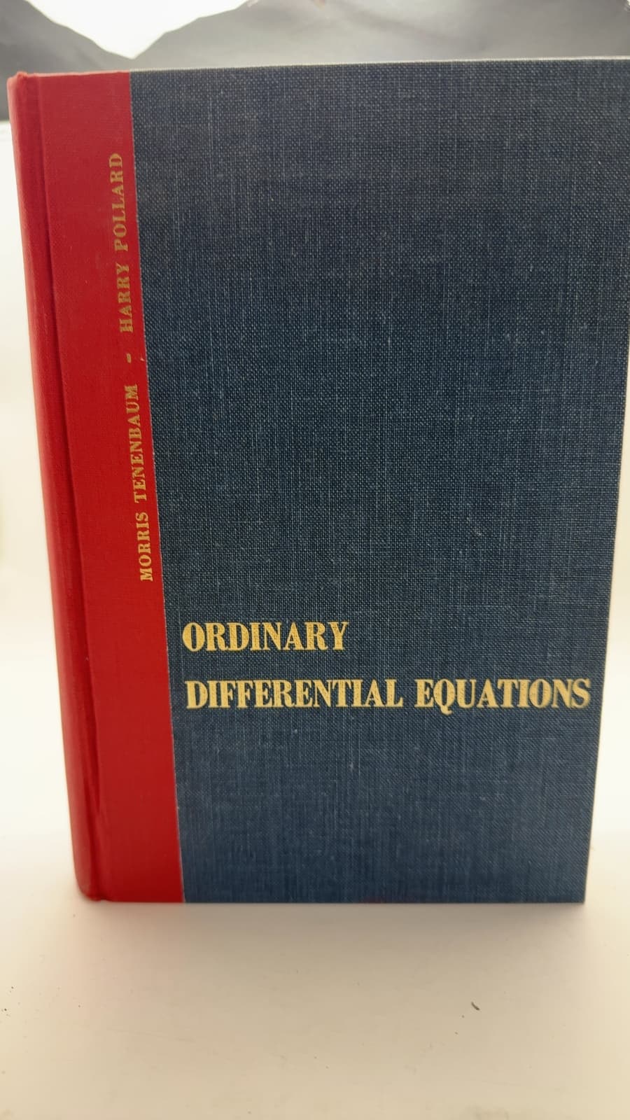 Ordinary Differential Equations by Morris Tenenbaum and Harry Pollard - front cover