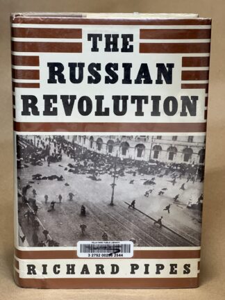 The Russian Revolution [Hardcover] Richard Pipes