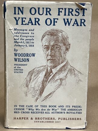 In Our First Year of War [Hardcover] Woodrow Wilson