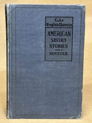 American Short Stories - Lake English Classics [Hardcover] Edited by James F. Royster