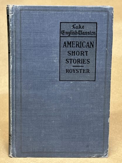 American Short Stories - Lake English Classics [Hardcover] Edited by James F. Royster