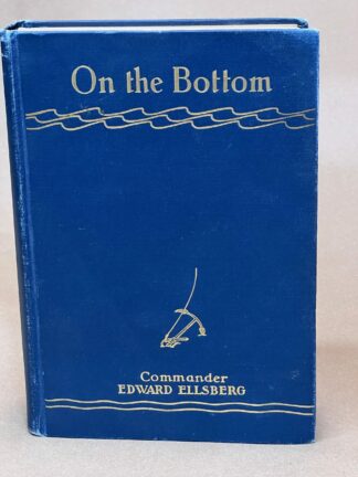 On the Bottom by Commander Edward Ellsberg