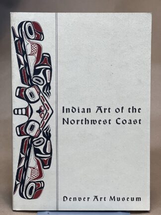 Indian Art of the Northwest Coast [Paperback] Edward Malin and Norman Feder