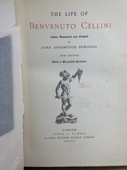 The Life of Benvenuto Cellini [hardcover] John Addington Symonds - Image 3