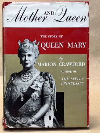 Mother and Queen [Hardcover] Marion Crawford