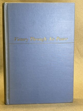 Victory Through Air Power [hardcover] Major Alexander P. De Seversky