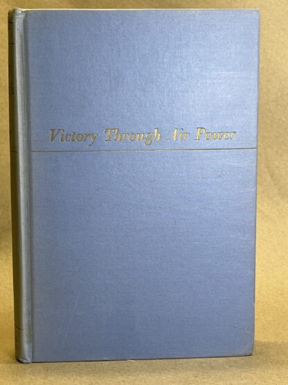 Victory Through Air Power [hardcover] Major Alexander P. De Seversky