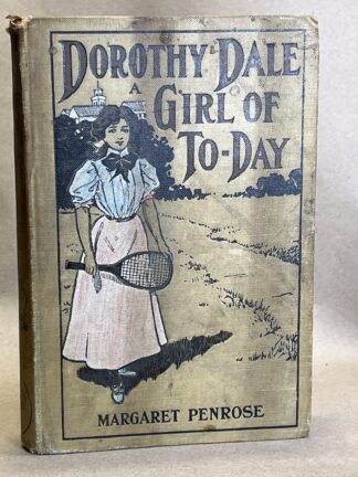 Dorothy Dale: A Girl of To-Day [hardcover] Margaret Penrose