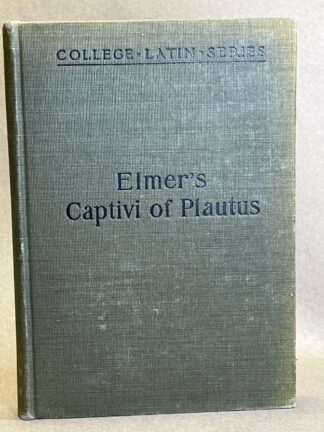 Captivi of Plautus [hardcover] Herbert C. Elmer