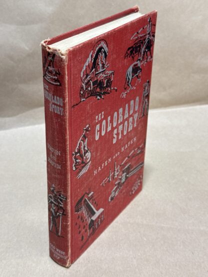 The Colorado Story: a History of Your State and Mine [Hardcover] LeRoy R. Hafen and Ann Hafen - Image 5