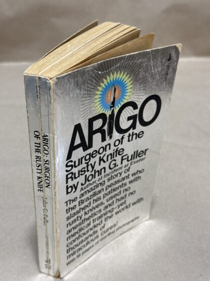 Arigo: Surgeon of the Rusty Knife John Grant Fuller - Image 5