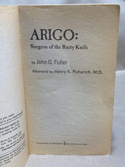 Arigo: Surgeon of the Rusty Knife John Grant Fuller - Image 3
