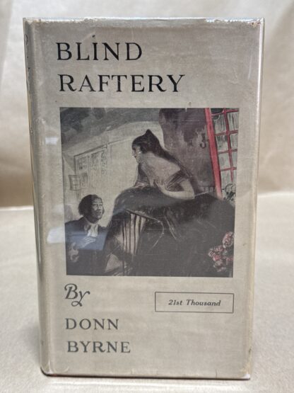 Donn Byrne BLIND RAFTERY AND HIS WIFE, HILARIA Century 1924 (John R. Flannagan) [Hardcover] unknown [Hardcover] John R. Flannagan