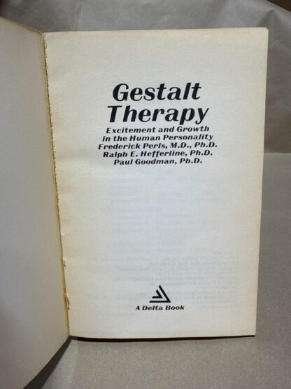 GESTALT THERAPY ,EXCITEMENT AND GROWTH IN HUMAN PERSONALITY [Paperback] PERLS, HEFFERLINE ,GOODMAN - Image 3