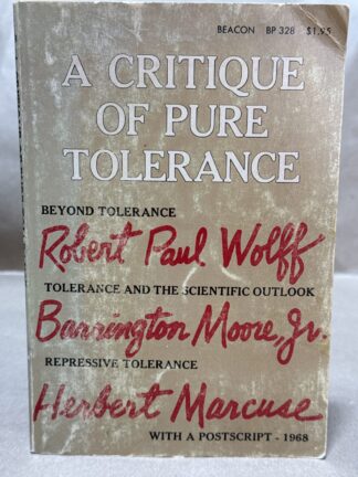 A Critique of Pure Tolerance Wolff, Robert Paul