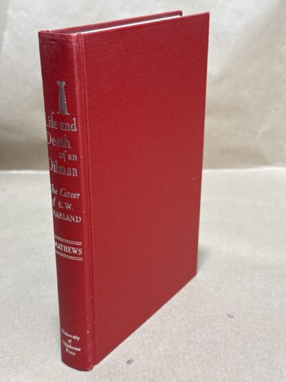 Life and Death of an Oilman : The Career of E. W. Marland [Hardcover] MATHEWS, John Joseph - Image 6