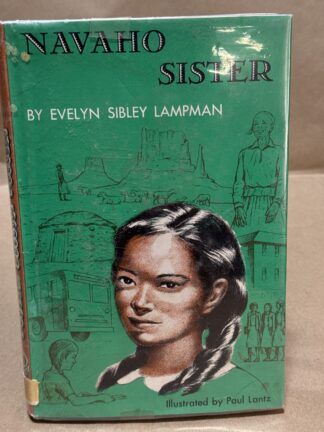 Navajo Sister [Hardcover] Evelyn Sibley Lampman and Paul Lantz